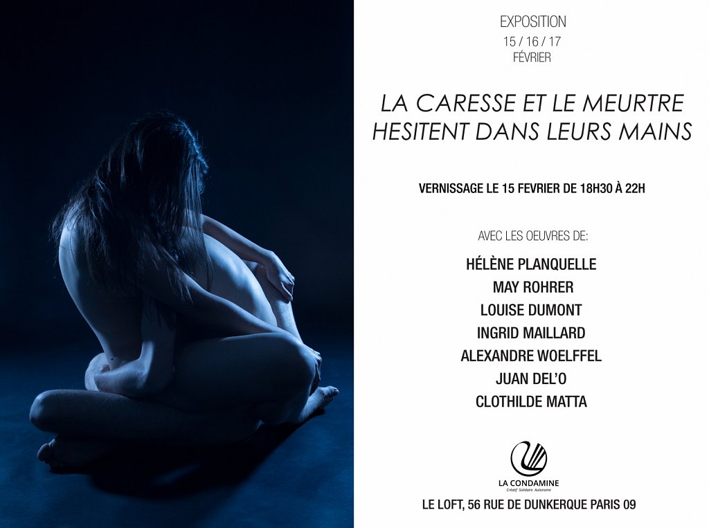 Flyer expo La caresse et le meurtre hésitent dans leurs mains, La Condamine, Paris